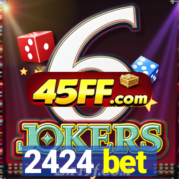 2424 bet